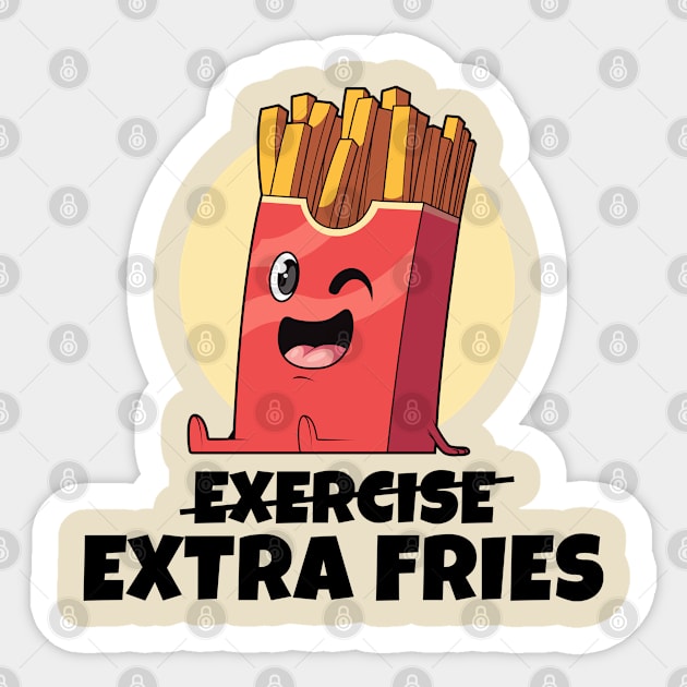 Exercise? Extra Fries! (on light colors) Sticker by Messy Nessie